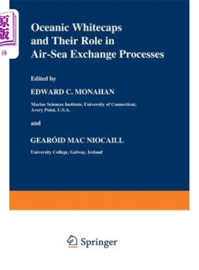 海外直订Oceanic Whitecaps: And Their Role in Air-Sea Exchange Processes 海洋白浪及其在海气交换过程中的作用