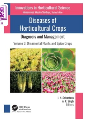 海外直订Diseases of Horticultural Crops: Diagnosis and Management: Volume 3: Ornamental  Diseases o