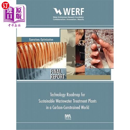 海外直订Technology Roadmap for Sustainable Wastewater Treatment Plants in a Carbon-Const 碳约束世界中可持续污水处理