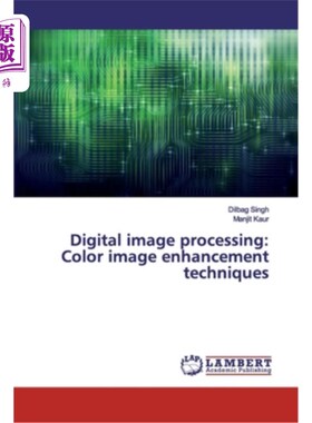 海外直订Digital image processing: Color image enhancement techniques 数字图像处理:彩色图像增强技术