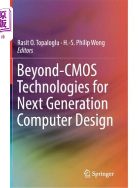 海外直订Beyond-CMOS Technologies for Next Generation Computer Design 下一代计算机设计的超越cmos技术