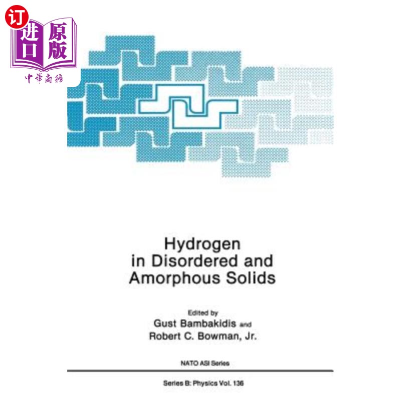 海外直订Hydrogen in Disordered and Amorphous Solids 无序和无定形固体中的氢