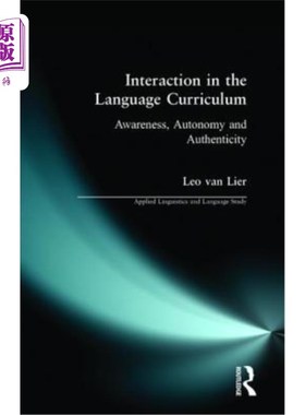 海外直订Interaction in the Language Curriculum: Awareness, Autonomy and Authenticity 语言课程中的互动：意识、自主性