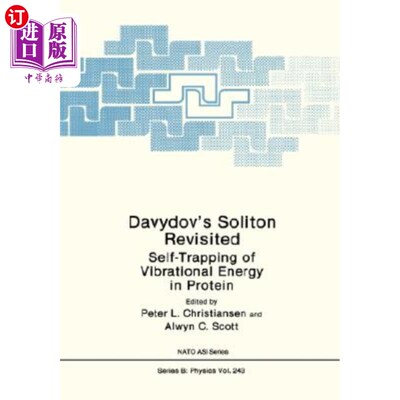 海外直订Davydov's Soliton Revisited: Self-Trapping of Vibrational Energy in Protein Davydov的孤子再现:蛋白质中振动