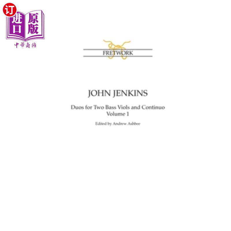 海外直订John Jenkins: The Bass Viol Duos Volume 1 约翰·詹金斯:低音大提琴二重奏第1卷