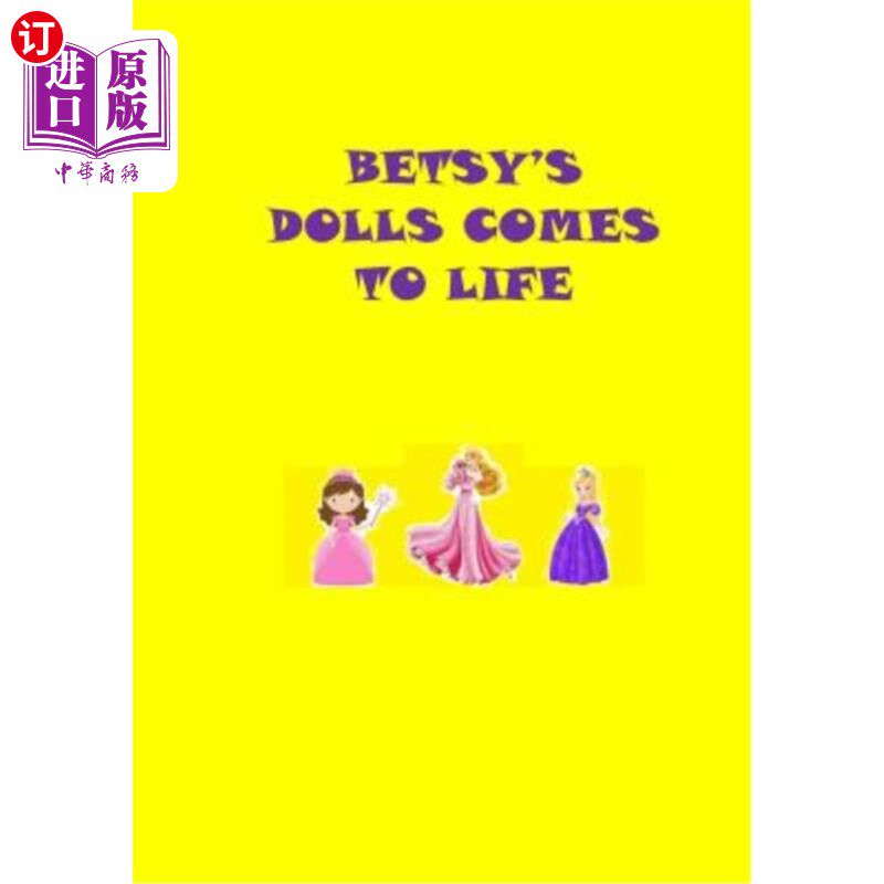 海外直订Betsy's Dolls Comes To Life 贝齐的娃娃复活了