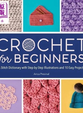 预售 钩针编织初学者完全指南 全彩内页 英文原版 Crochet for Beginners Arica Presinal【中商原版】