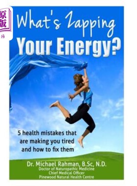 海外直订医药图书What's Zapping your Energy?: 5 health mistakes that are making you tired ? and h