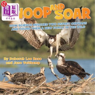 Found Science Orphans Fami 海外直订Swoop Soar How and Two Them 科学如何拯救了 俯冲和翱翔 Rescued Osprey New