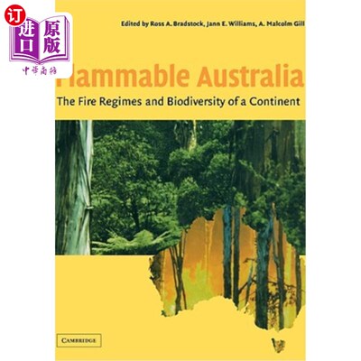 海外直订Flammable Australia: The Fire Regimes and Biodiversity of a Continent 易燃的澳大利亚:大陆的火灾制度和生物多