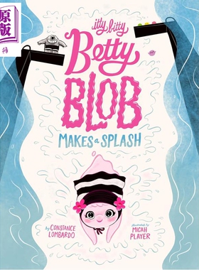 预售 贝蒂溅起的水花 Itty Bitty Betty Blob Makes a Splash 英文原版 儿童绘本 图画故事书 进口童书 精装 4-8岁【中商原版】