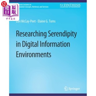 Digital Information Environments Serendipity研究 海外直订Researching 数字信息环境中 Serendipity