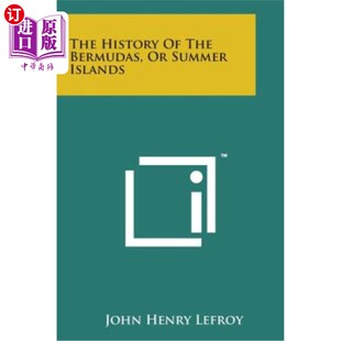 海外直订The History of the Bermudas, or Summer Islands 百慕大群岛的历史