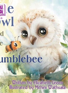 海外直订The Owl and the Bumblebee 猫头鹰和大黄蜂