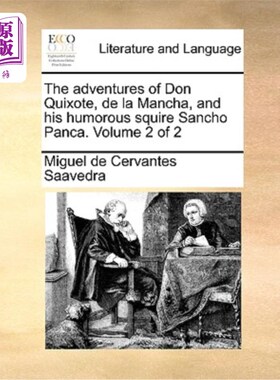 海外直订The Adventures of Don Quixote, de La Mancha, and His Humorous Squire Sancho Panc 堂吉诃德，德拉曼查和他幽默