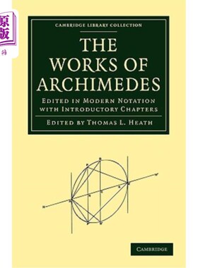 海外直订The Works of Archimedes: Edited in Modern Notation with Introductory Chapters