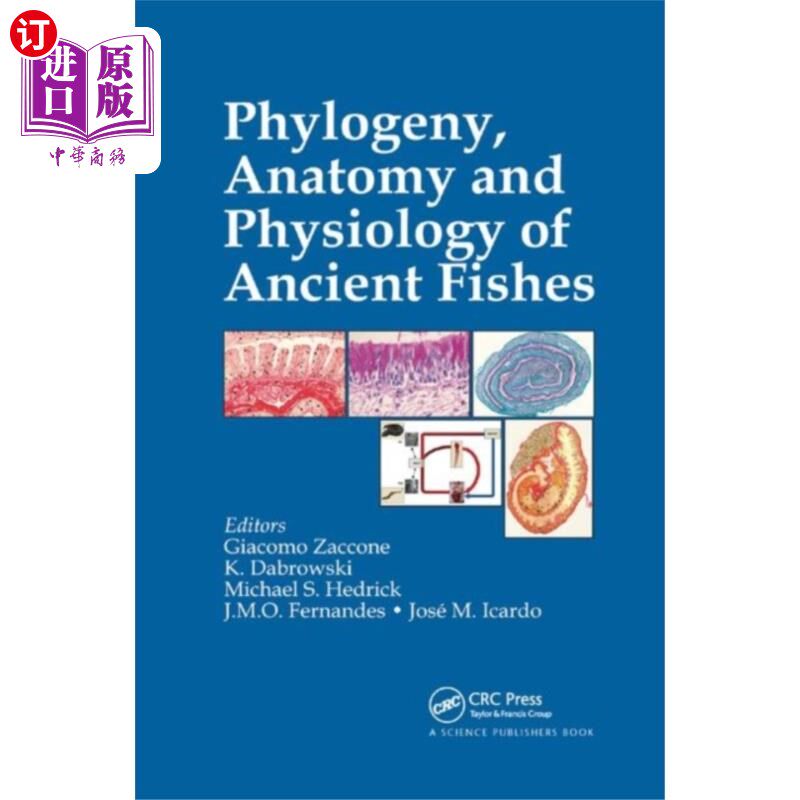 海外直订Phylogeny, Anatomy and Physiology of Ancient Fis... 古代鱼类的系统发育、解剖学和生理学