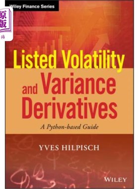 海外直订Listed Volatility and Variance Derivatives: A Python-Based Guide 列出波动率和方差衍生品:基于python的指南