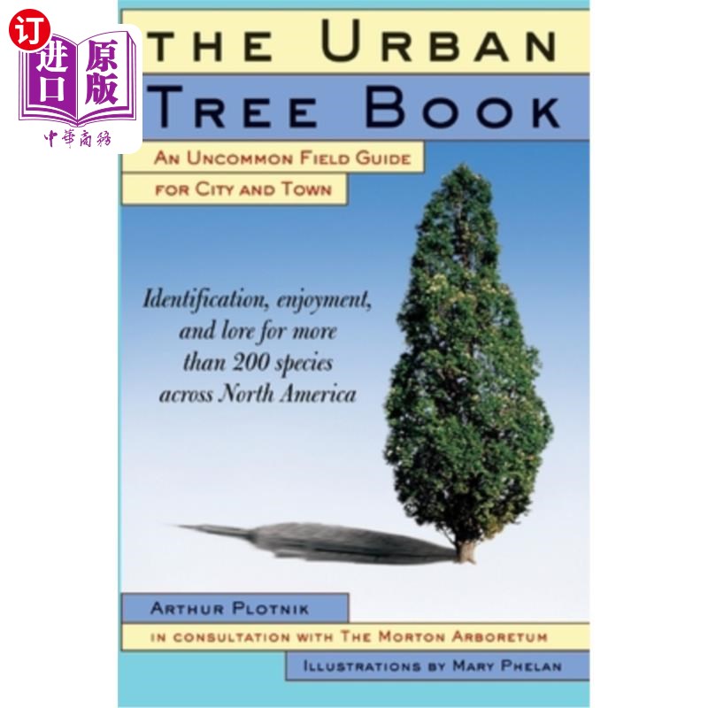 海外直订The Urban Tree Book: An Uncommon Field Guide for City and Town 城市树木书:城市和城镇的不寻常实地指南