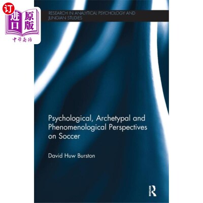 海外直订Psychological, Archetypal and Phenomenological P... 足球的心理学、原型和现象学观点