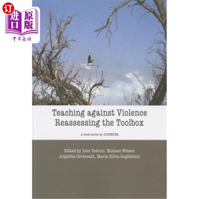 海外直订Teaching Against Violence: The Reassessing Toolbox 反暴力教学:重新评估工具箱