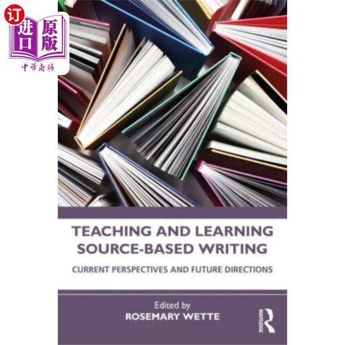海外直订Teaching and Learning Source-Based Writing 教学与学习源写作