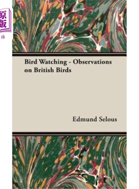 海外直订Bird Watching - Observations on British Birds 观鸟-英国鸟类观察