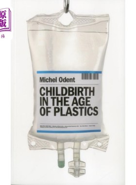 海外直订医药图书Childbirth in the Age of Plastics 塑料时代的生育