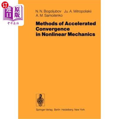 海外直订Methods of Accelerated Convergence in Nonlinear Mechanics 非线性力学中的收敛方法