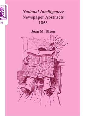 海外直订National Intelligencer Newspaper Abstracts, 1853 国家情报机构报纸摘要，1853年