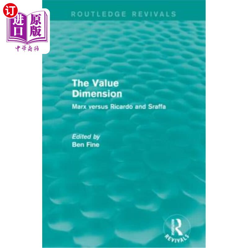 海外直订The Value Dimension (Routledge Revivals): Marx versus Ricardo and Sraffa 价值维度(劳特利奇复兴):马克思对李