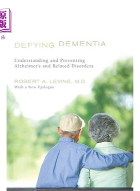 海外直订医药图书Defying Dementia: Understanding and Preventing Alzheimer's and Related Disorders 对抗痴呆：理解和预