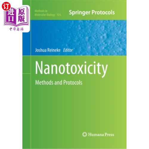 海外直订医药图书Nanotoxicity: Methods and Protocols 纳米毒性：方法和方案
