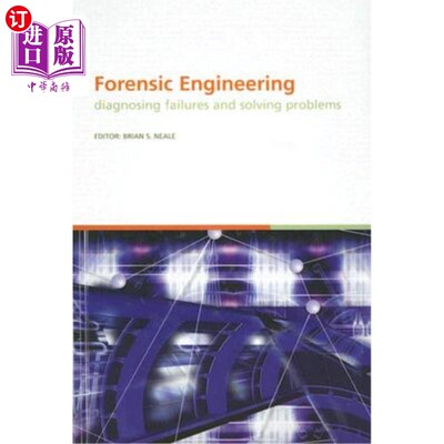 海外直订Forensic Engineering, Diagnosing Failures and Solving Problems: Proceedings of t 法医学工程，诊断故障和解决