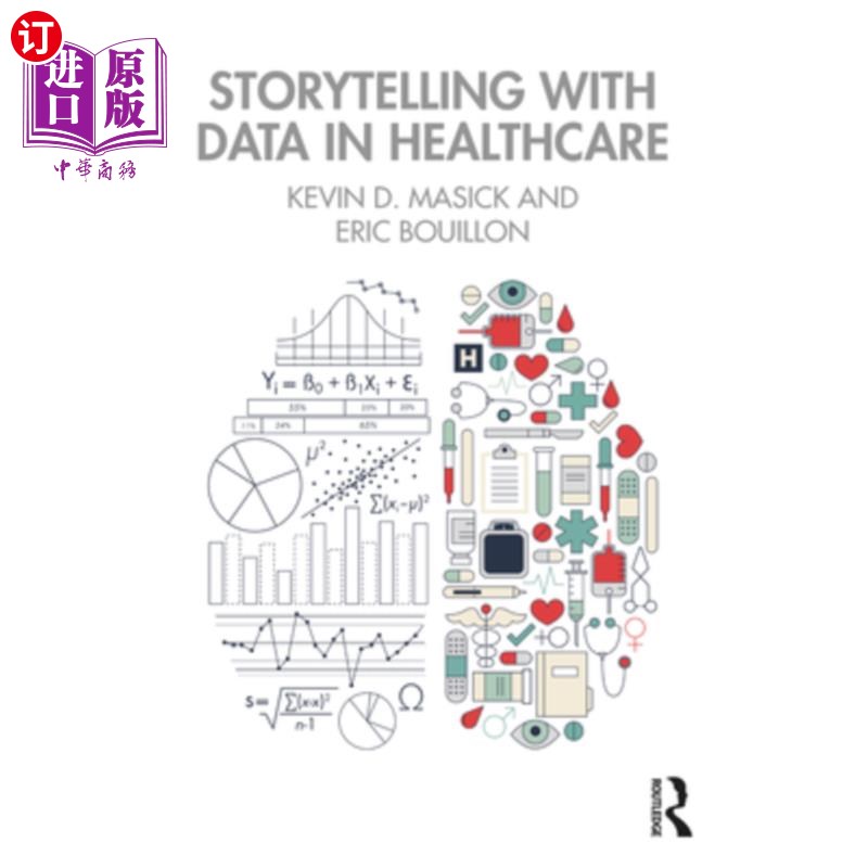 海外直订Storytelling with Data in Healthcare 在医疗保健领域用数据讲故事