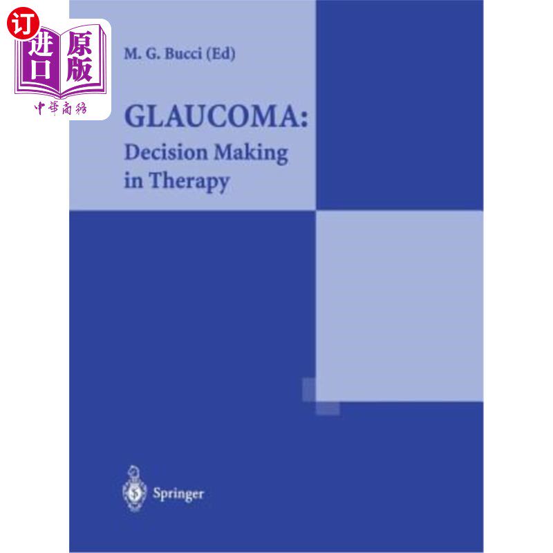 海外直订医药图书Glaucoma: Decision Making in Therapy: Decision Making in Therapy 青光眼：治疗决策：治疗决策