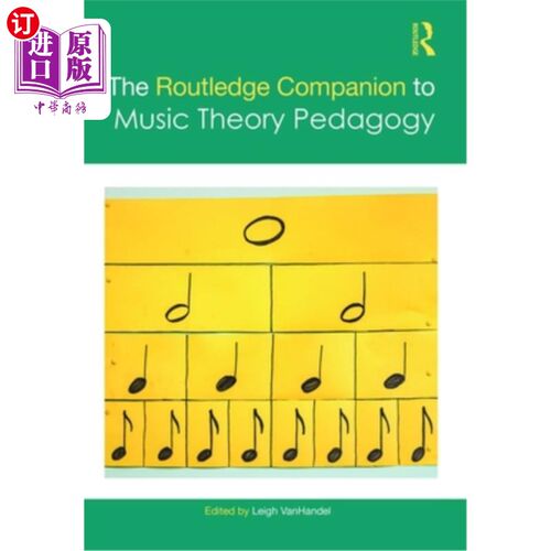 海外直订The Routledge Companion to Music Theory Pedagogy 劳特利奇音乐理论教学指南