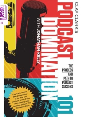 海外直订Podcast Domination 101: The Process and Path to Podcast Success 播客统治101:播客成功的过程和路径