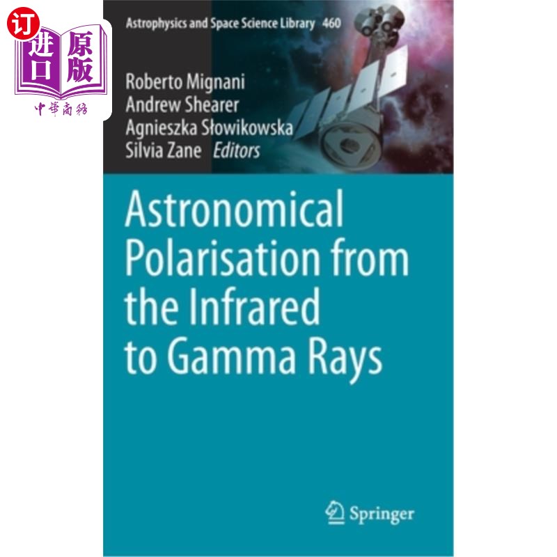 海外直订Astronomical Polarisation from the Infrared to Gamma Rays 从红外线到伽马射线的天文偏振