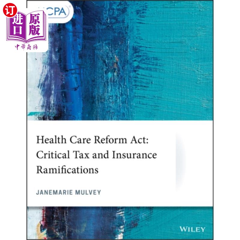 海外直订医药图书Health Care Reform Act - Critical Tax and Insura... 医疗改革法案