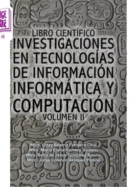 海外直订西班牙语 Libro científico investigaciones en tecnologías de información informática y com 科学书籍信息技术