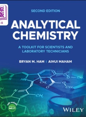 海外直订Analytical Chemistry: A Toolkit for Scientists and Laboratory Technicians Analytical Chemis