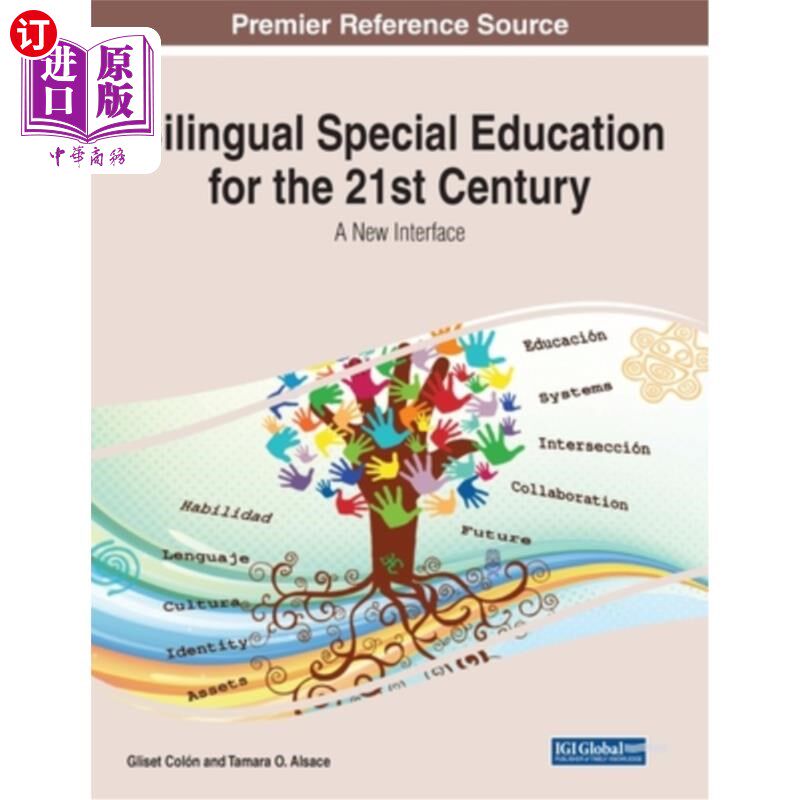 海外直订Bilingual Special Education for the 21st Century: A New Interface 面向21世纪的双语特殊教育:新界面
