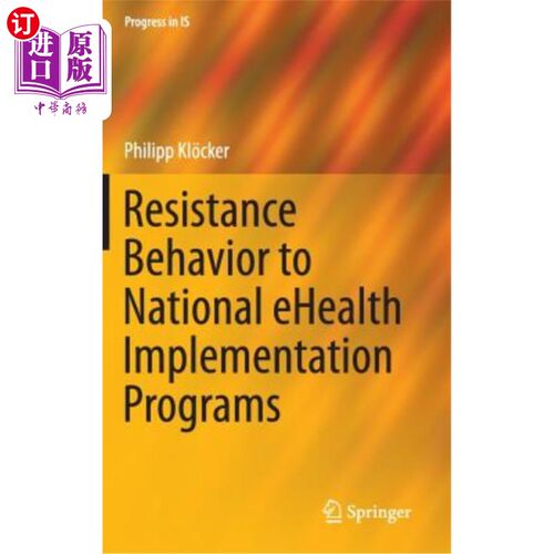 海外直订Resistance Behavior to National Ehealth Implementation Programs