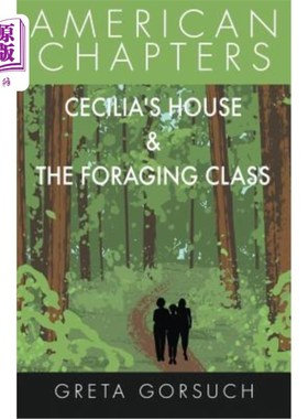 海外直订Cecilia's House & The Foraging Class: American Chapters 塞西莉亚之家与觅食班：美国分会