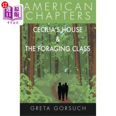 海外直订Cecilia's House & The Foraging Class: American Chapters 塞西莉亚之家与觅食班：美国分会