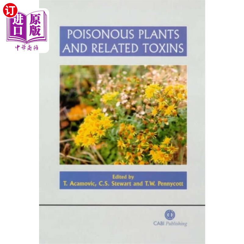 海外直订Poisonous Plants and Related Toxins 有毒植物及相关毒素
