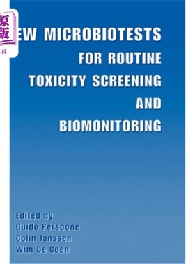 海外直订New Microbiotests for Routine Toxicity Screening and Biomonitoring 常规毒性筛选和生物监测的新微生物群