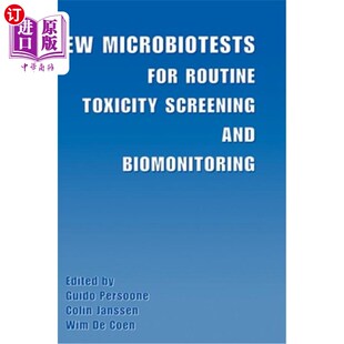 海外直订New Microbiotests for Routine Toxicity Screening and Biomonitoring 常规毒性筛选和生物监测的新微生物群