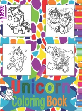 海外直订Unicorn Coloring Book: 60 Individual Unicorn Designs (NO duplicate images) For K 独角兽着色书:60个人独角兽